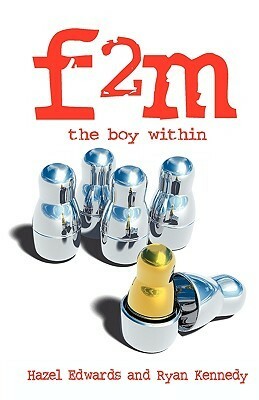 f2m:the boy within by Hazel Edwards, Ryan S. Kennedy