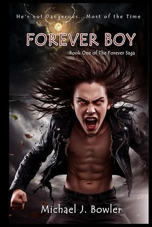 Forever Boy by Michael J. Bowler