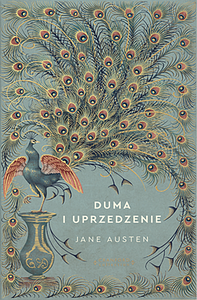 Duma i Uprzedzenie by Jane Austen