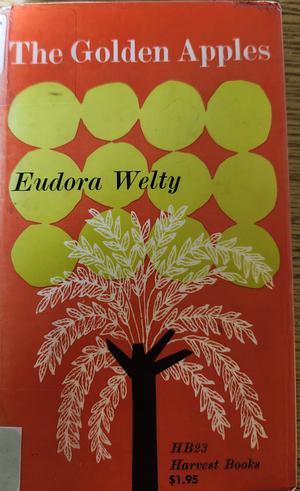 The Golden Apples by Eudora Welty