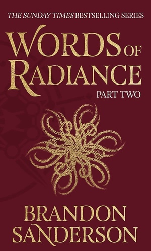 Words of Radiance Part Two by Brandon Sanderson