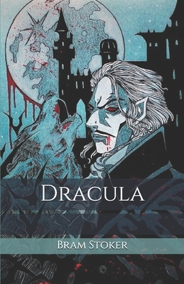 Dracula by Bram Stoker