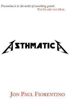 Asthmatica by Jon Paul Fiorentino