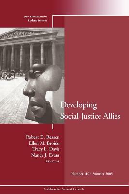 Developing Social Justice Allies: New Directions for Student Services, Number 110 by SS, Harold Davis, Ss (Student Services)