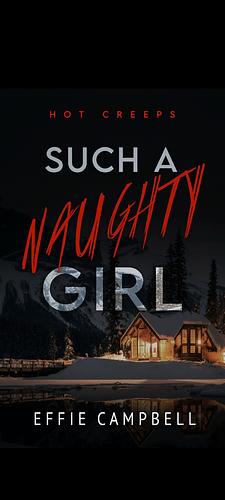 Such a Naughty Girl by Effie Campbell