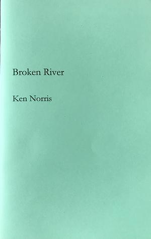 Broken River by Ken Norris