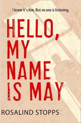 Hello, My Name is May by Rosalind Stopps