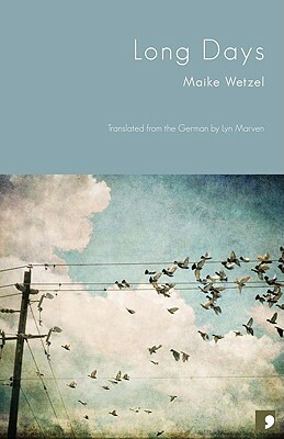 Long Days by Maike Wetzel