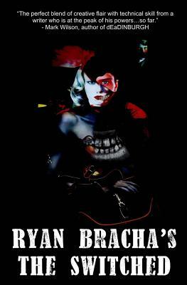 The Switched by Ryan Bracha