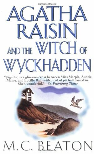 Agatha Raisin and the Witch of Wyckhadden by M.C. Beaton
