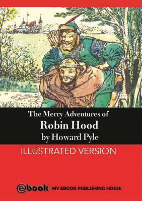 The Merry Adventures of Robin Hood by Howard Pyle