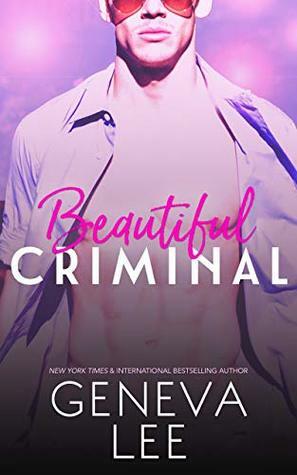 Beautiful Criminal by Geneva Lee