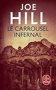 Le carrousel infernal by Joe Hill