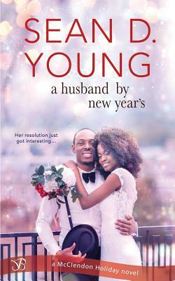 A Husband by New Year's by Sean D. Young