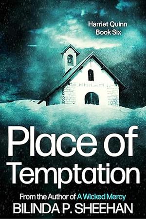 Place of Temptation: The Dark Heart of Yorkshire by Bilinda P. Sheehan