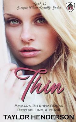 Thin by Taylor Henderson