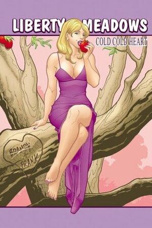 Liberty Meadows, Volume 4: Cold, Cold Heart by Frank Cho