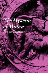 The Mysteries of Mithra by Franz Cumont