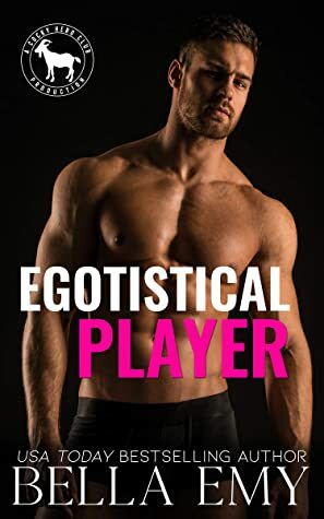 Egotistical Player by Bella Emy