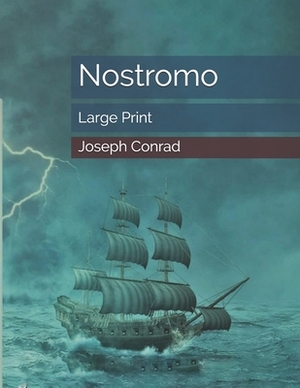 Nostromo by Joseph Conrad