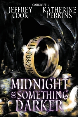 Midnight or Something Darker by Katherine Perkins, Jeffrey Cook