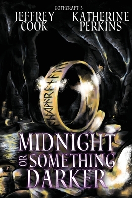 Midnight or Something Darker by Jeffrey Cook, Katherine Perkins