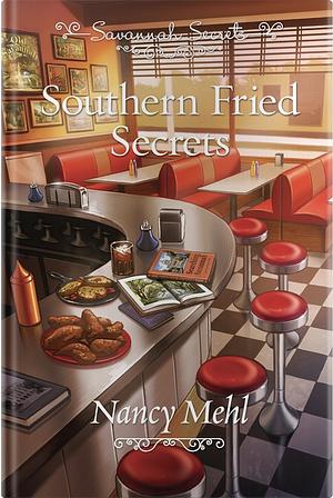 Southern Fried Secrets by Nancy Mehl