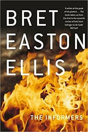 The Informers by Bret Easton Ellis