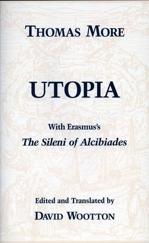 Utopia with Erasmus's The Sileni of Alcibiades by David Wootton, Thomas More