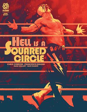 Hell is a Squared Circle by Chris Condon