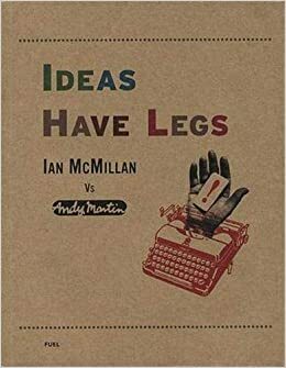 Ideas Have Legs: Ian McMillan vs. Andy Martin by Ian McMillan