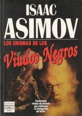 Los Enigmas de los Viudos Negros by Isaac Asimov