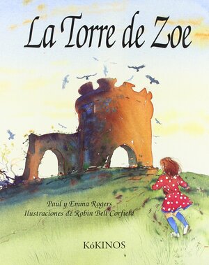 La torre de Zoe by Emma Rogers, Paul Rogers