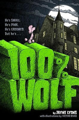 100% Wolf by Jayne Lyons, Victor Rivas