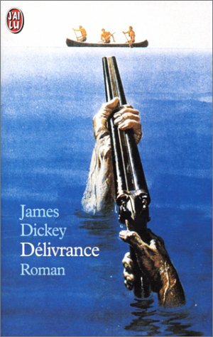Delivrance by James Dickey