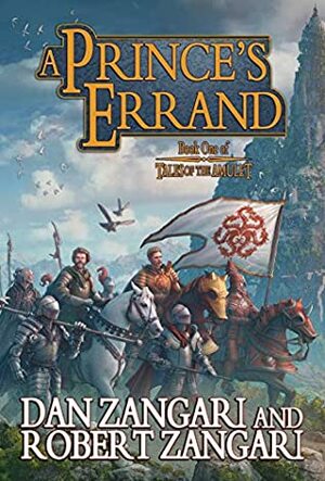 A Prince's Errand (Tales of the Amulet Book 1) by Robert Zangari, Dan Zangari