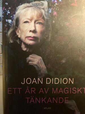 Ett år av magiskt tänkande by Joan Didion