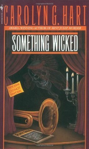 Something Wicked by Carolyn G. Hart