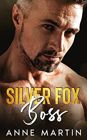 Silver Fox Boss by Anne Martin