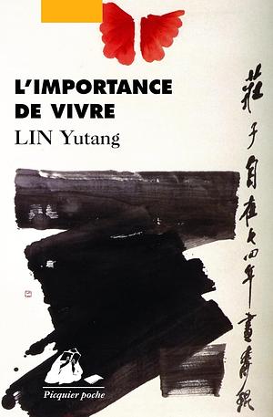 L'Importance de vivre by Lin Yutang