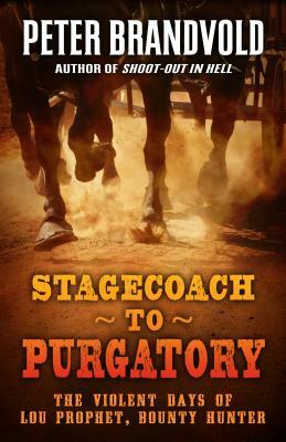 Stagecoach to Purgatory by Peter Brandvold