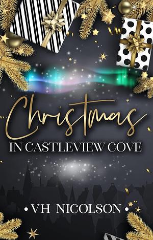 Christmas in Castleview Cove by V.H. Nicolson