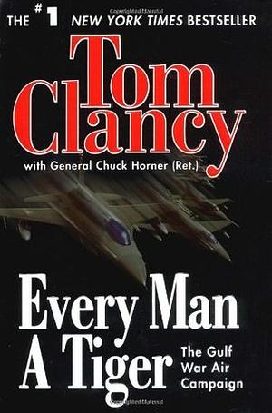 Every Man a Tiger by Tom Clancy