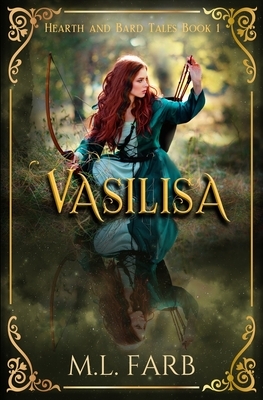 Vasilisa by M.L. Farb
