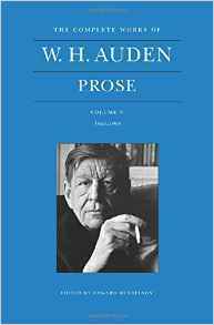 The Complete Works of W. H. Auden, Volume V: Prose: 1963-1968 by W.H. Auden, Edward Mendelson
