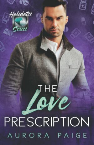 The Love Prescription by Aurora Paige