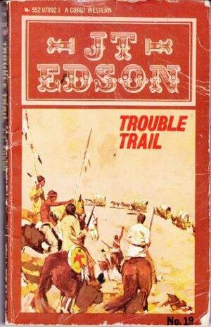 Trouble Trail by J.T. Edson