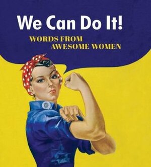 We Can Do It, Words from Awesome Women by Summersdale