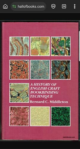 A History of English Craft Bookbinding Technique by Bernard C. Middleton