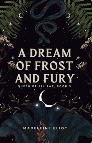 A Dream of Frost and Fury by Madeleine Eliot